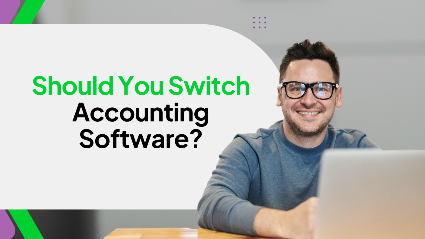 Should You Switch Accounting Software